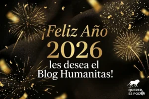 El 2025 nos dejó grandes lecciones. Descubre las mejores frases de fin de año para compartir con tus seres queridos y comenzar 2026 con inspiración desde el Blog Humanitas.
